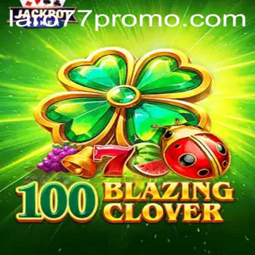 Exploring 100BlazingClover: A Dynamic Gaming Experience amidst Global Trends
