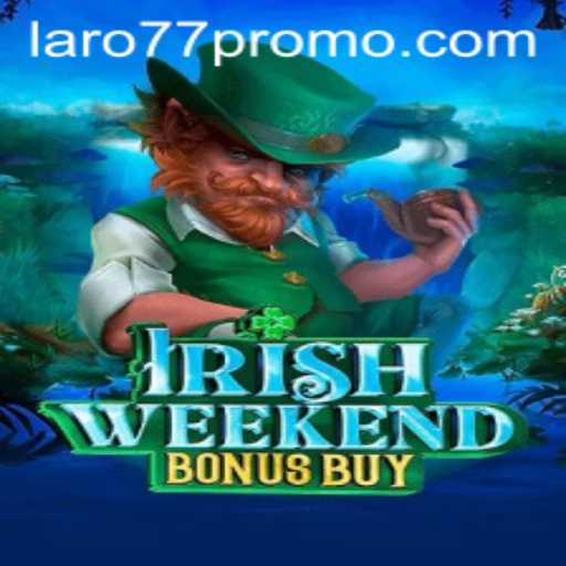 Exploring IrishWeekendBonusBuy: An Exciting Game Experience
